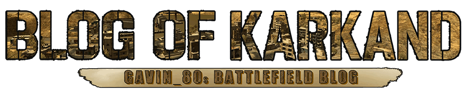 BLOG OF KARKAND – Der Battlefield-Blog